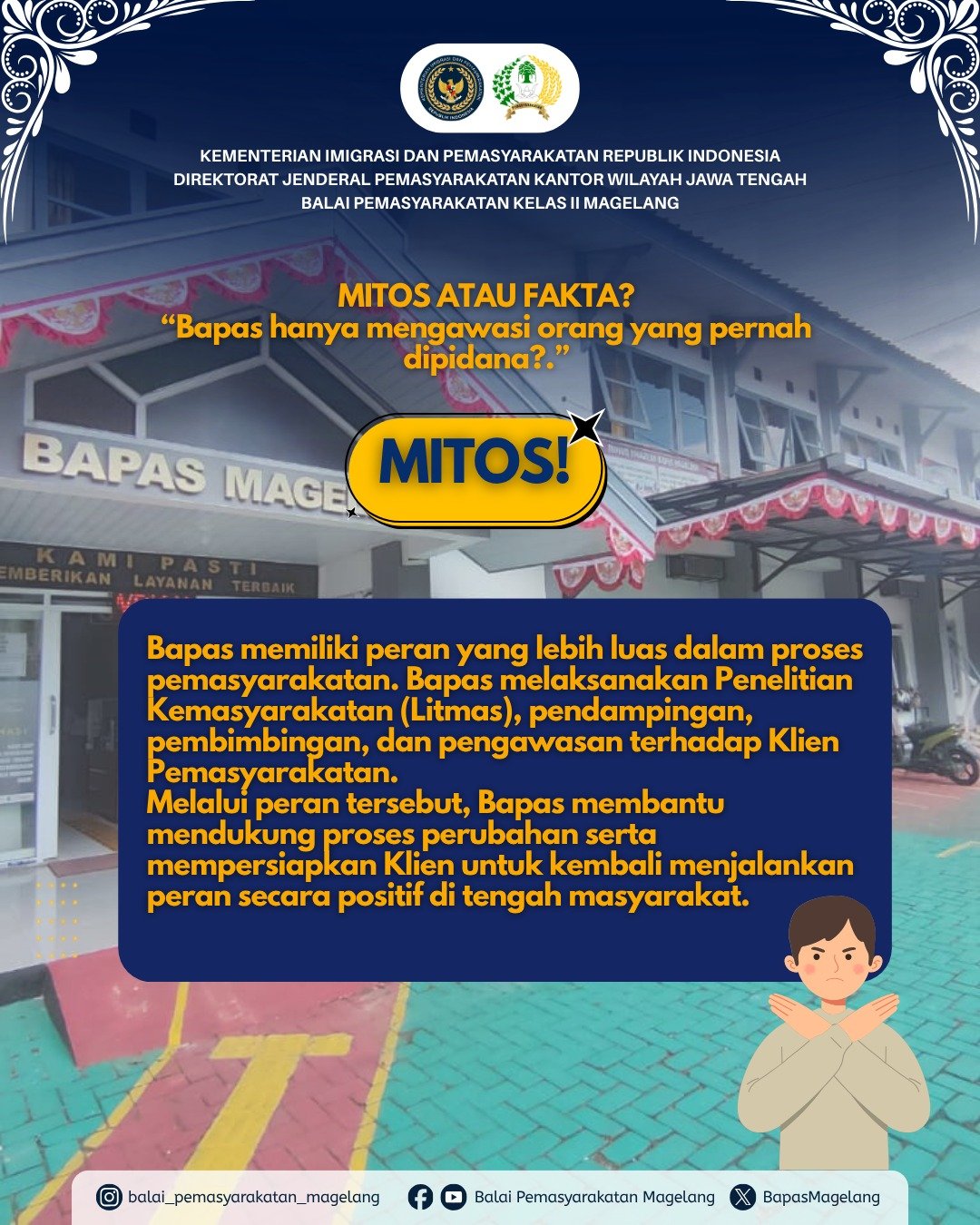 MITOS ATAU FAKTA? 🤔  ❌ MITOS! Bapas bukan hanya mengawasi orang yang pernah dipidana.